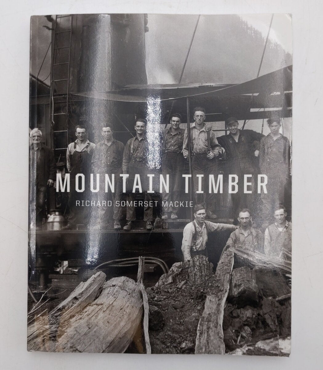 Mountain Timber Paperback Book By Richard Somerset Mackie VG