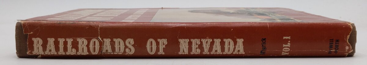 Railroads of Nevada and Eastern California, Vol.1 Book By David F. Myrick