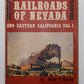 Railroads of Nevada and Eastern California, Vol.1 Book By David F. Myrick