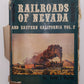 Railroads of Nevada and Eastern California Vol.2 Book By David F. Myrick