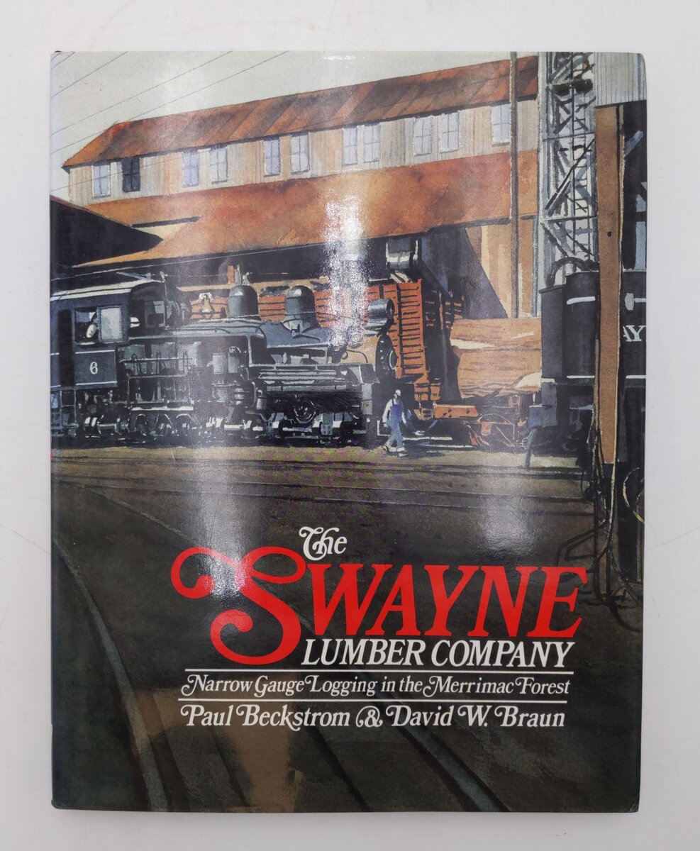 The Swayne Lumber Company Hardcover Book By Paul Beckstrom, David W. Braun EX