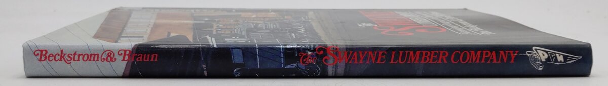 The Swayne Lumber Company Hardcover Book By Paul Beckstrom, David W. Braun EX