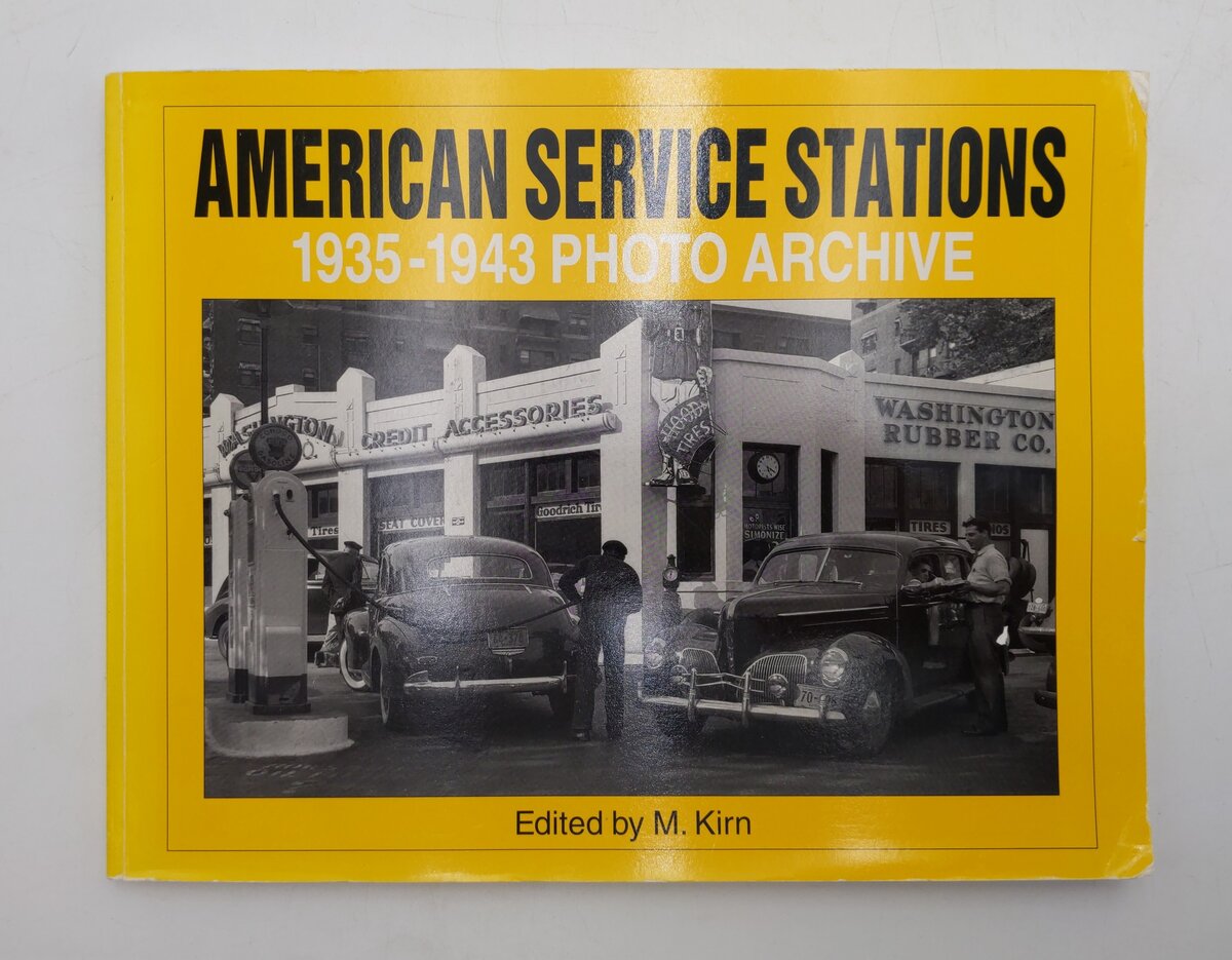American Service Stations 1935-1943 Photo Archive Paperback Book By M. Kirn VG