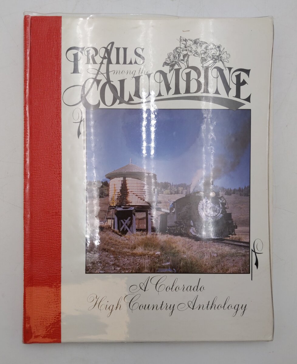 Trails Among the Columbine Hardcover Book By Steven J. Meyers EX