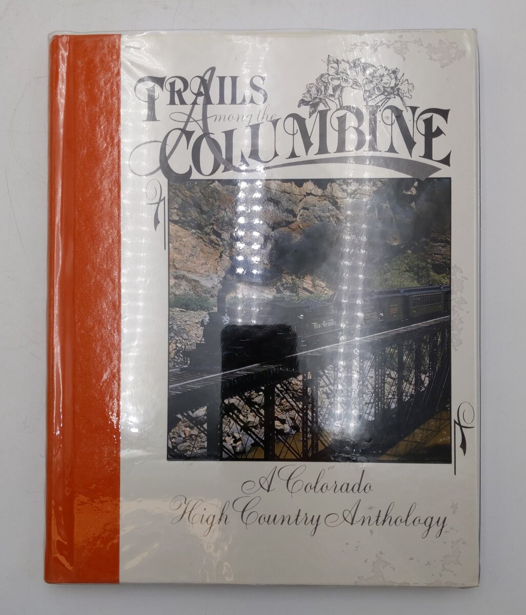 Trails Among the Columbine Hardcover Book By Stephen J. Meyers EX