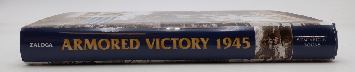 Armored Victory 1945 Hardcover Book By Steven Zaloga EX
