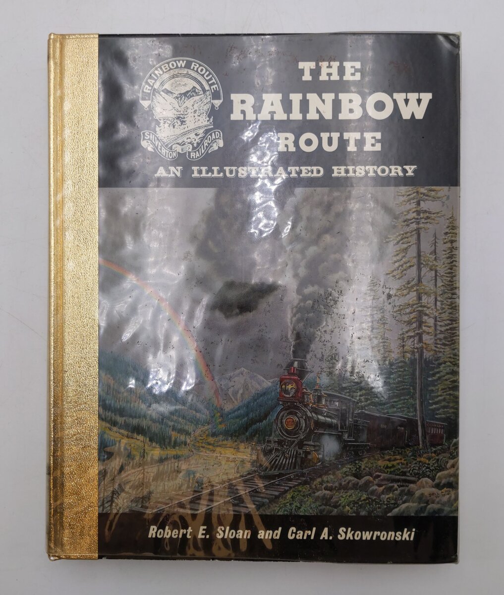 The Rainbow Route Hardcover Book By Robert Sloan, Carl A. Skowronski EX