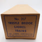 Lionel 317 Vintage O Gauge Trestle Bridge VG/Box