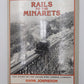 Rails To The Minarets Hardcover Book By Hank Johnston EX