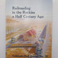 Railroading in the Rockies a Half Century Ago #18 Hardcover Book VG