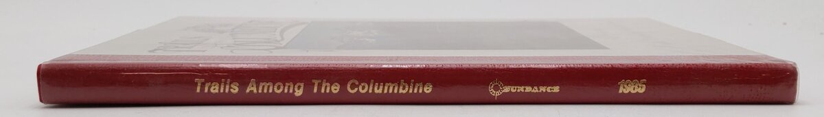 Trails Among the Columbine Hardcover Book By Steven J. Meyers EX