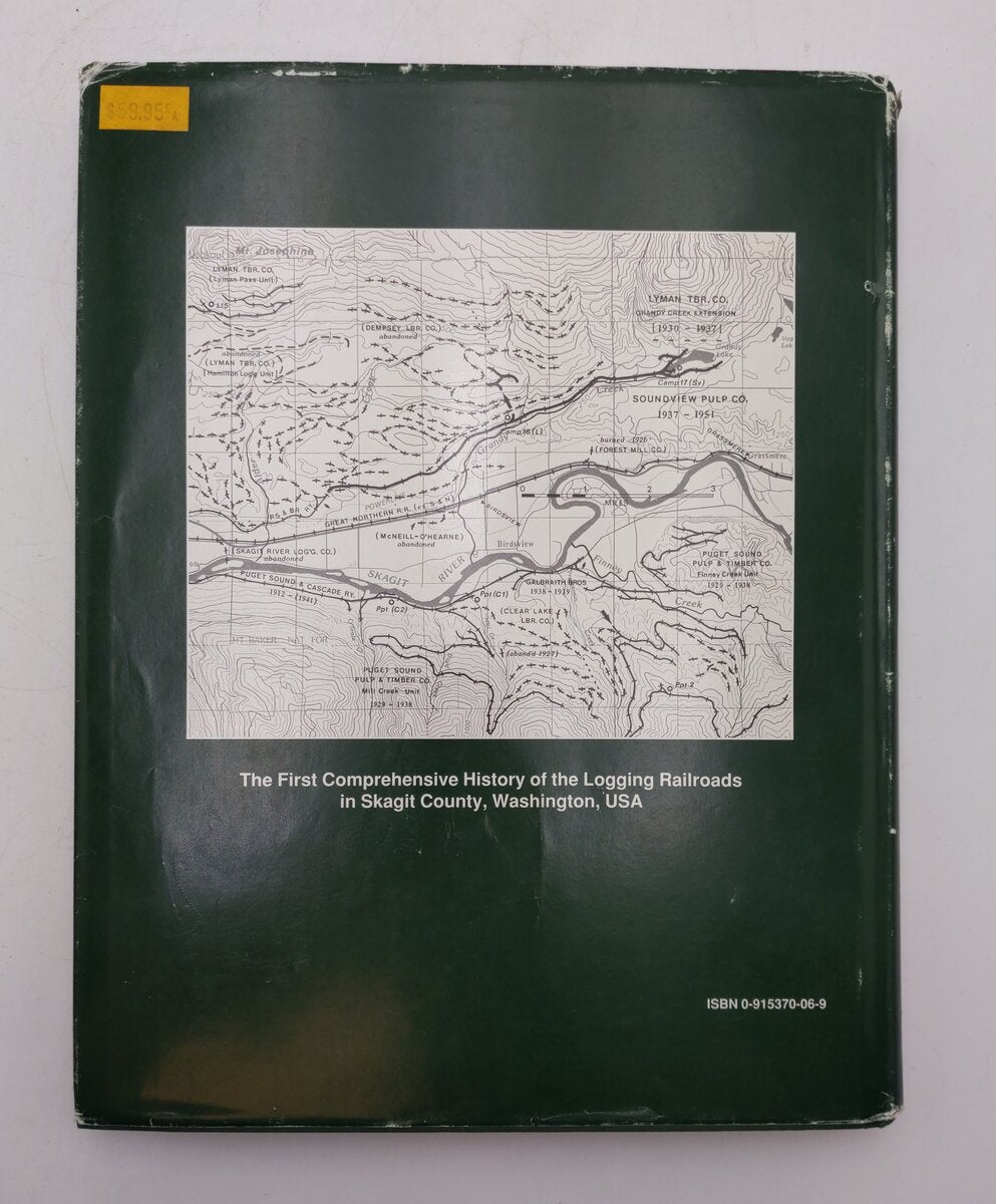 Logging Railroads in Skagit County Hardcover Book By Dennis Blake Thompson VG