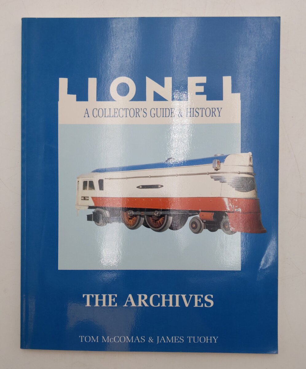 Lionel: A Collector's Guide and History By Tom McComas, James Tuohy EX