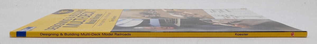 Designing & Building Multi-Deck Model Railroads Paperback Book By Tony Koester EX