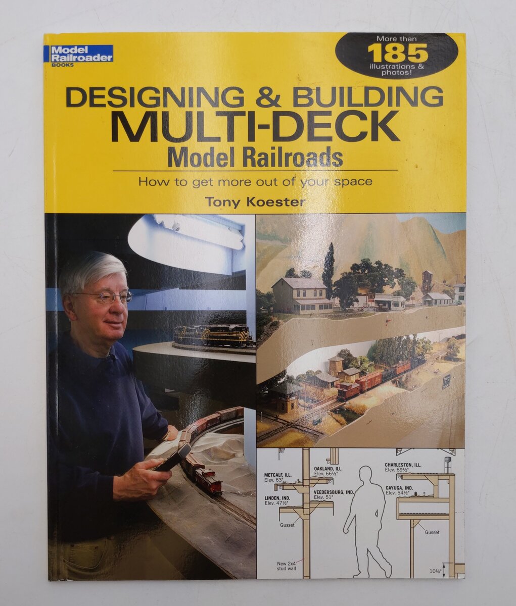 Designing & Building Multi-Deck Model Railroads Paperback Book By Tony Koester EX