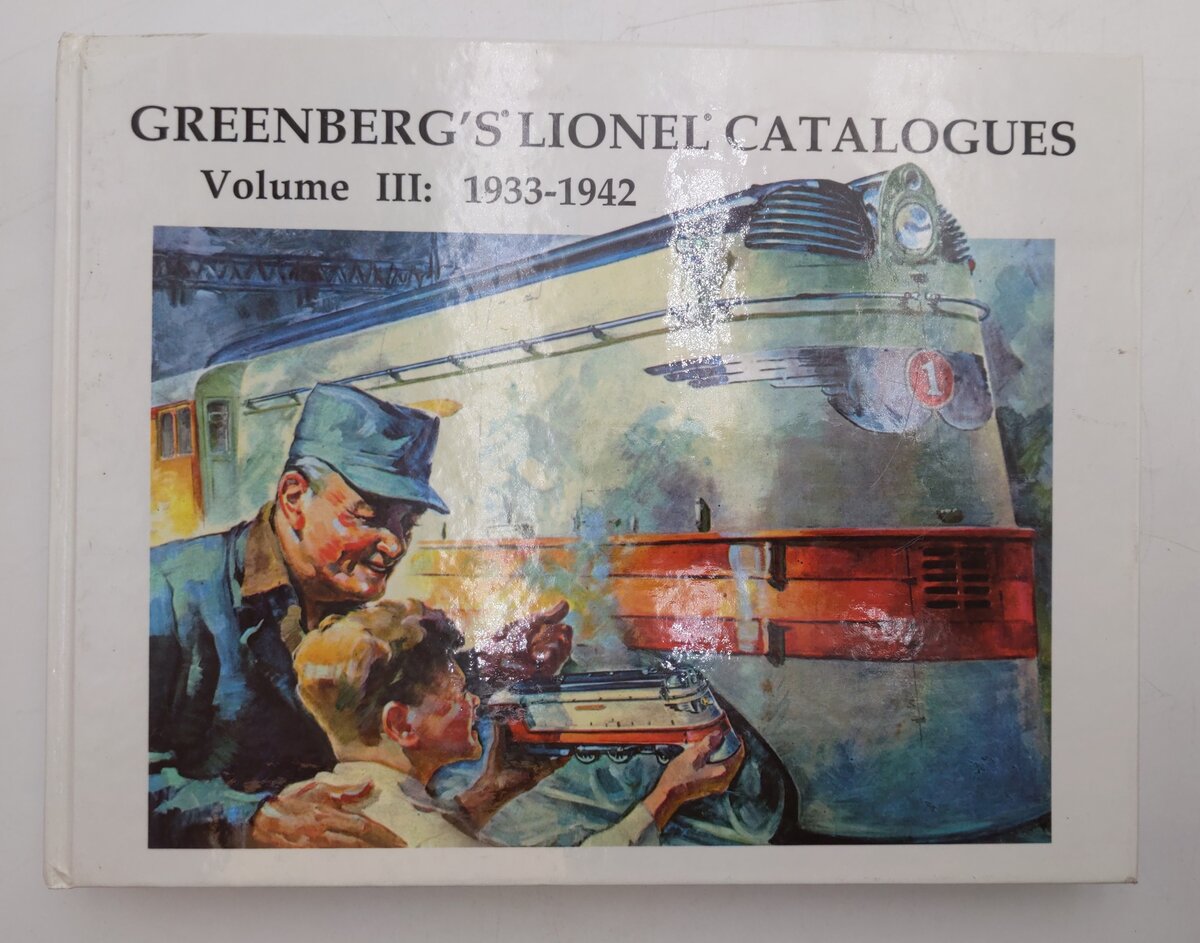 Greenberg’s Lionel Catalogues Vol.III Hardcover Book By Bruce C. Greenberg Ph.D VG