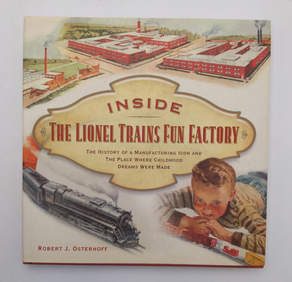 Inside The Lionel Trains Fun Factory Hardcover Book By Robert J. Osterhoff EX