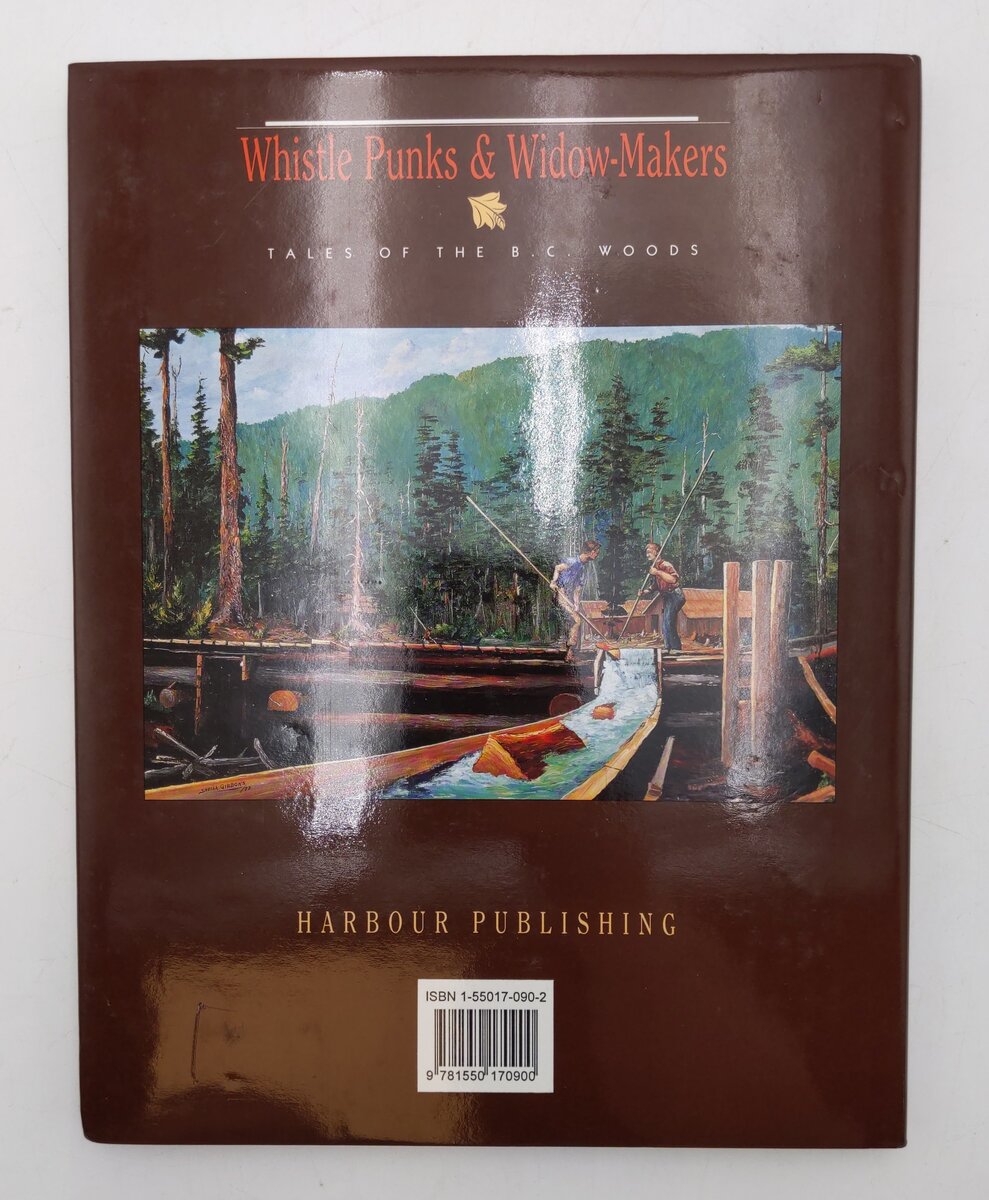 Whistle Punks & Widow-Makers Hardcover Book By Robert Swanson EX