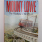 Mount Lowe, the Railway in the Clouds Hardcover Book By Charles Seims VG