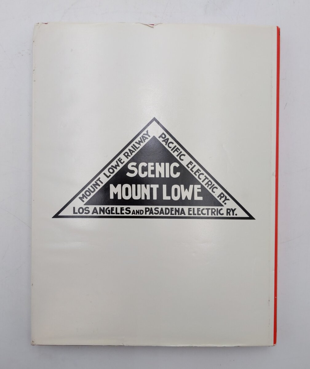 Mount Lowe, the Railway in the Clouds Hardcover Book By Charles Seims VG