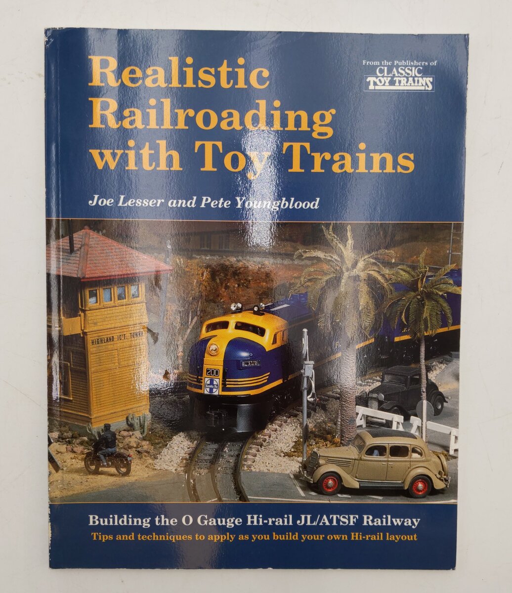 Realistic Railroading With Toy Trains Paperback Book By Joe Lesser EX