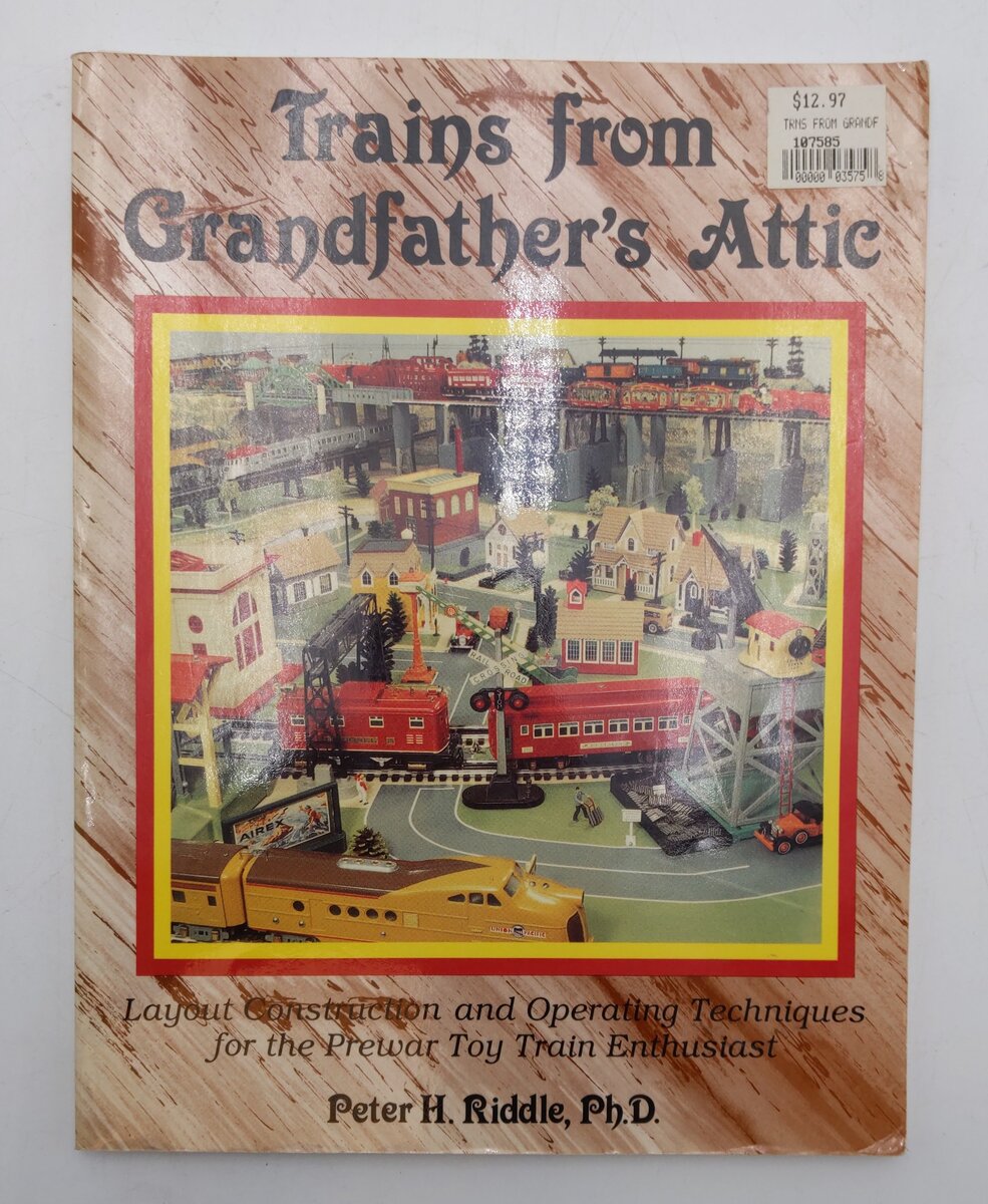 Trains from Grandfather's Attic Paperback Book By Peter H. Riddle EX