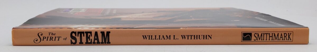 The Spirit of Steam Hardcover Book By William L. Withun VG