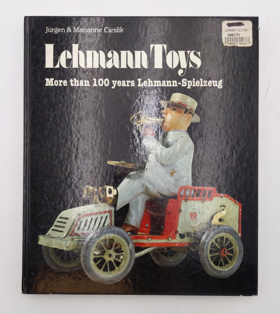 Lehmann Toys Hardcover Book By Jurgen & Marianne Cieslik VG