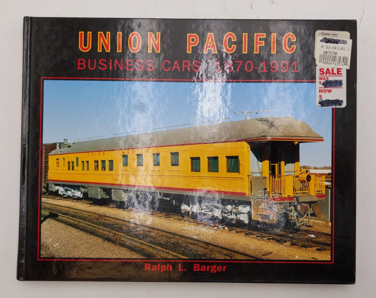 Union Pacific Business Cars 1870-1991 Hardcover Book By Ralph L. Barger EX