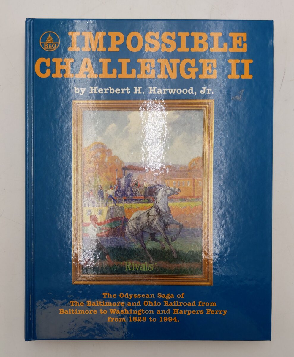 Impossible Challenge II Hardcover Book By Herbert H. Harwood Jr. EX
