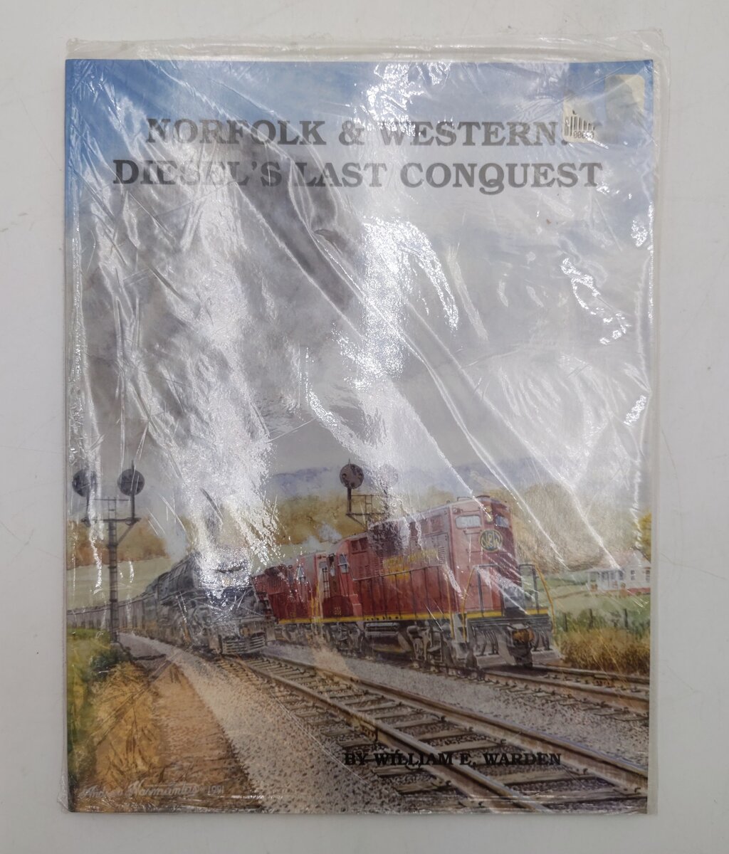 Norfolk & Western Diesel’s Last Conquest Paperback Book By William E. Warden EX