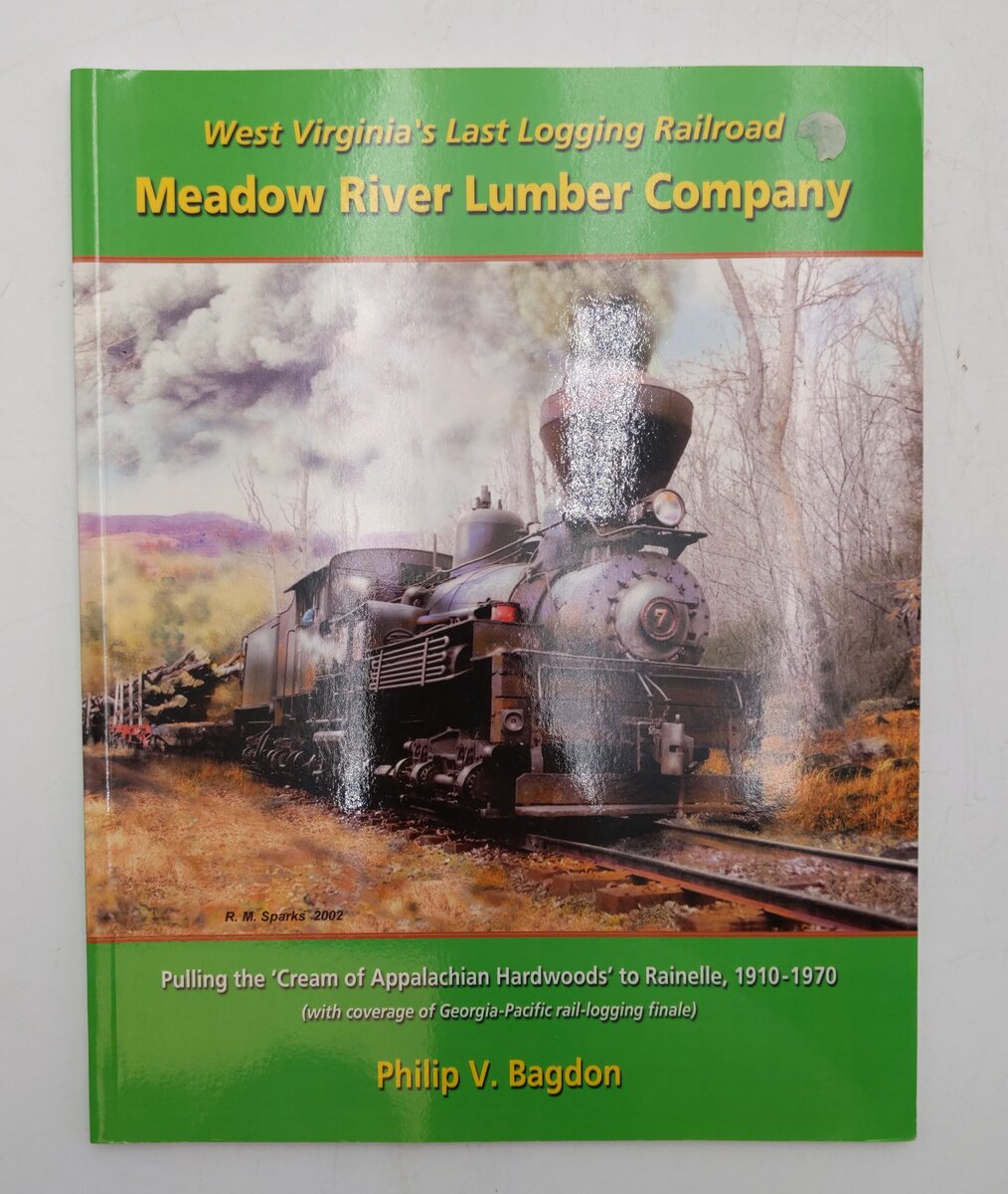 West Virginia's Last Logging Railroad Paperback Book By Philip V. Bagdon EX