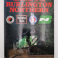The History Of The Burlington-Northern Hardcover Book By Bill Yenne EX