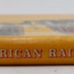 The Illustrated True Book Of American Railroads Hardcover Book By Robert N. Webb VG
