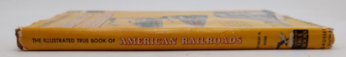 The Illustrated True Book Of American Railroads Hardcover Book By Robert N. Webb VG