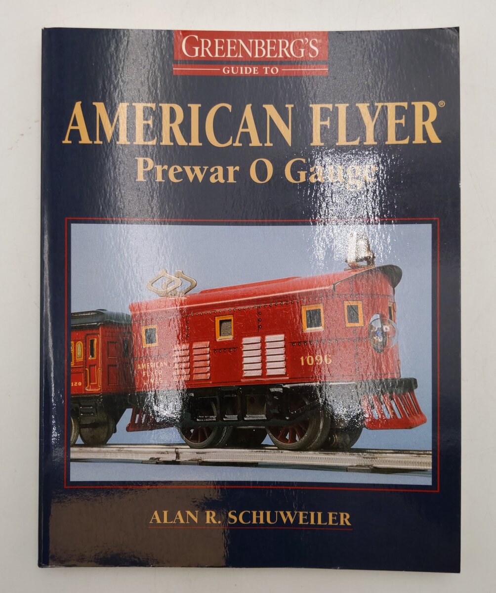 Greenberg's Guide to American Flyer Prewar 0 Gauge Paperback Alan R Schuweiler EX