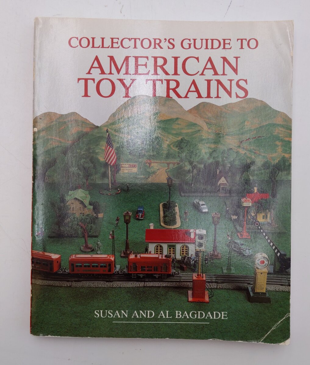 Collector's Guide to American Toy Trains Paperback Book By Susan and Al Bagdade VG