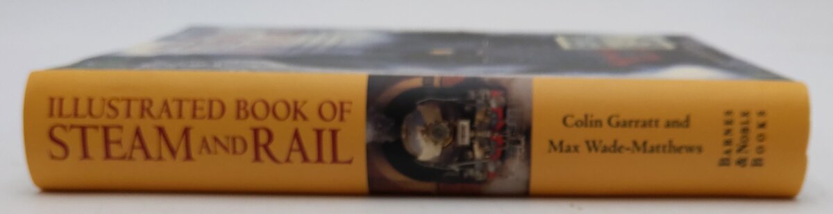 Illustrated Book Of Steam And Rail Paperback By Colin Garratt, Max Wade-Matthews EX