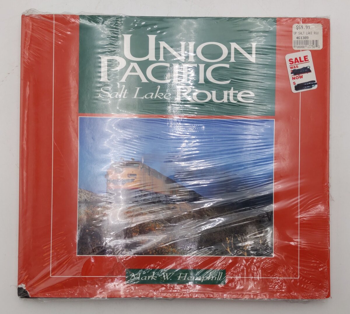 Union Pacific: Salt Lake Route Hardcover Book By Mark Hemphill EX