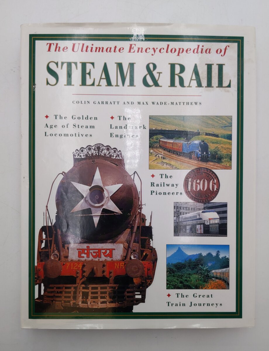 The Ultimate Encyclopedia of Steam & Rail Hardcover Book By Colin Garratt EX