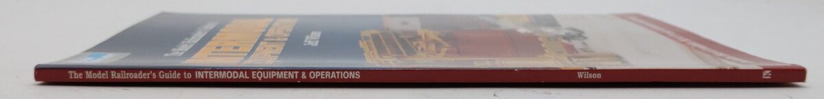 The Model Railroader's Guide to Intermodal Equipment & Operations Paperback Book EX
