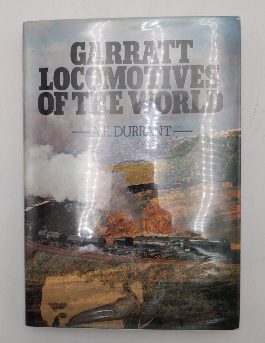 Garratt Locomotives of the World Hardcover Book By A.E. Durrant EX