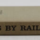 400,000 miles by rail Hardcover Book By Burt C Blanton VG