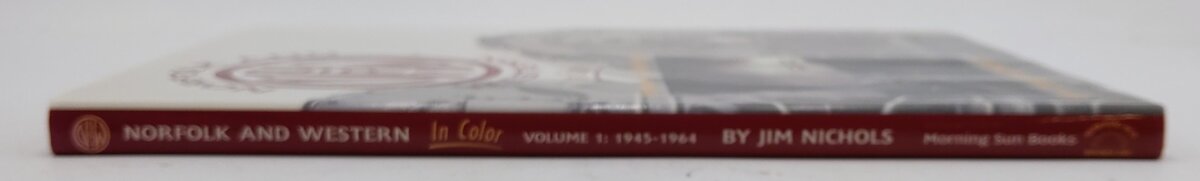 Norfolk and Western in Color Vol.1 Hardcover Book By Jim Nichols EX