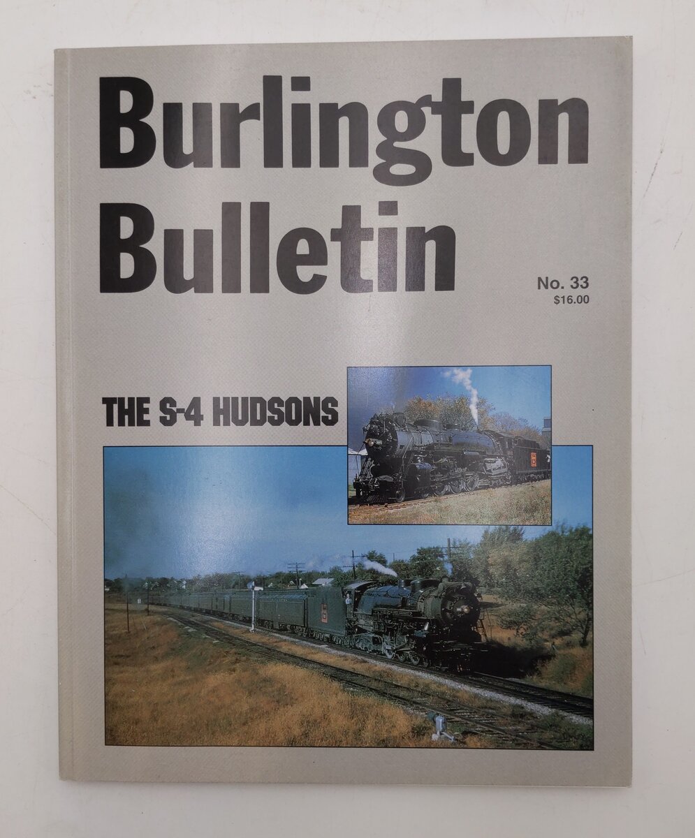Burlington Bulletin The S-4 Hudsons No.33 Paperback Book By Hol Wagner EX