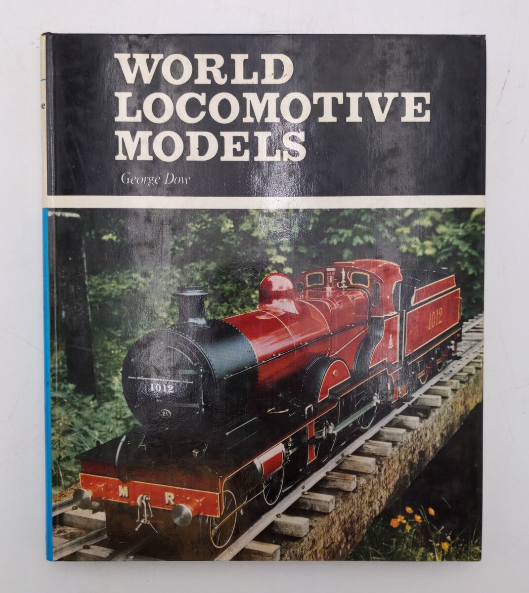 World Locomotive Models Hardcover Book By George Dow VG