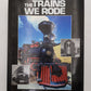 The Trains We Rode Hardcover Book By Lucius Beebe and Charles Clegg EX
