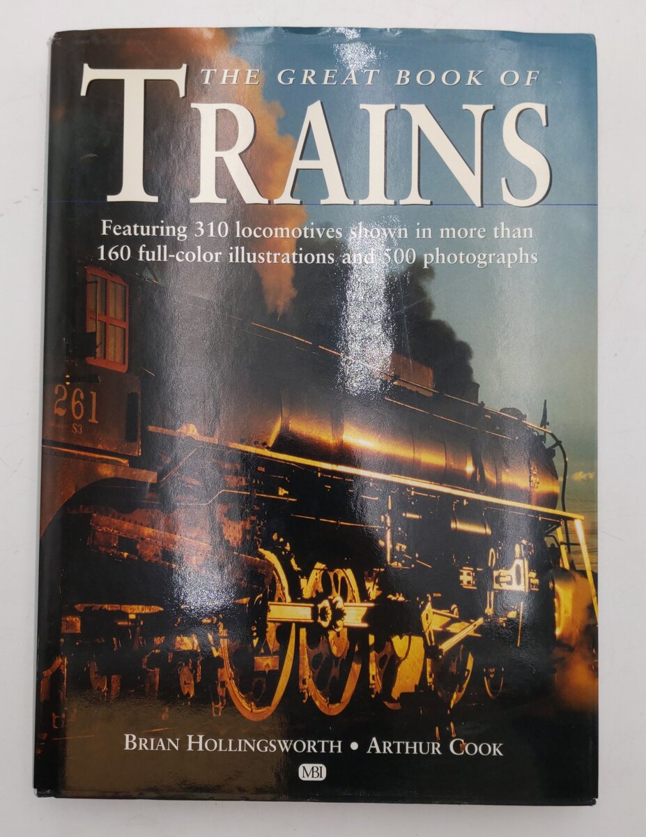 The Great Book of Trains Hardcover Book By Brian Hollingsworth, Arthur F. Cook EX