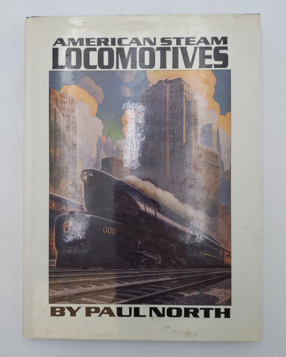 American Steam Locomotives Hardcover Book By Paul North EX