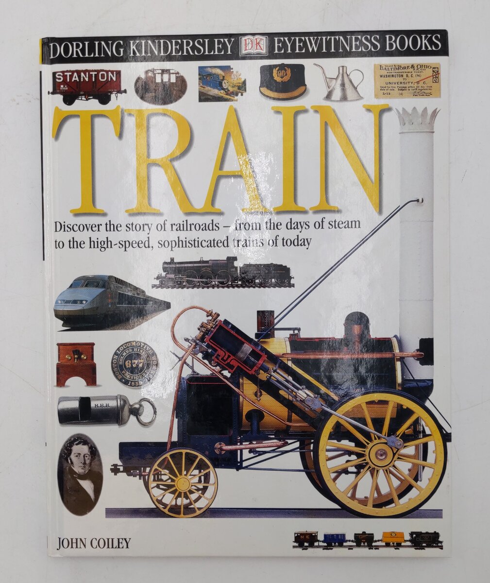 Eyewitness: Train  Hardcover Book By John Coiley EX